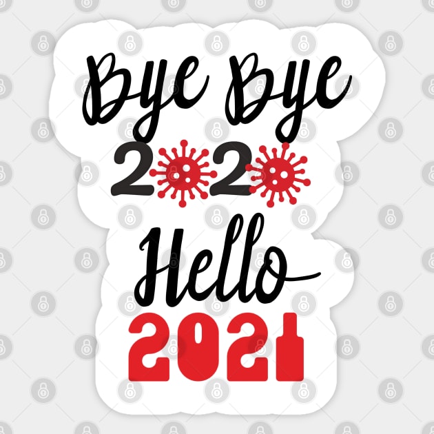 Bye Bye 2020 Hello 2021, Merry Christmas Happy New Year Gifts Sticker by artspot